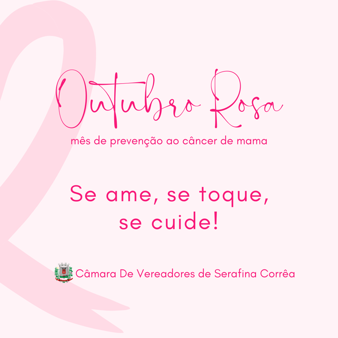 OUTUBRO ROSA, SABE POR QUÊ?